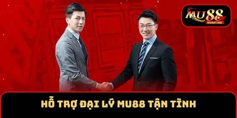Trở thành đại lý dễ dàng nhờ sự hỗ trợ của MU88